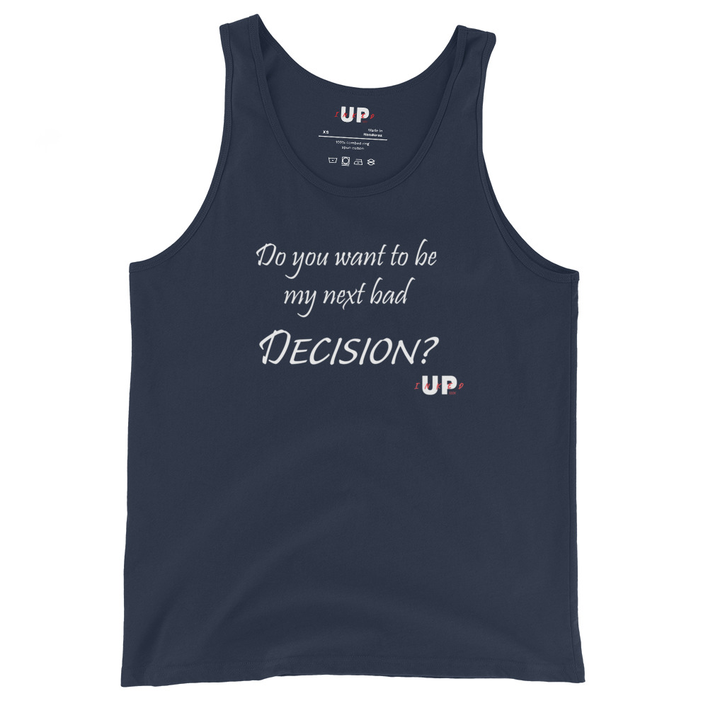 DO YOU WANT TO BE MY NEXT BAD DECISION? Mens Tank - Image 3