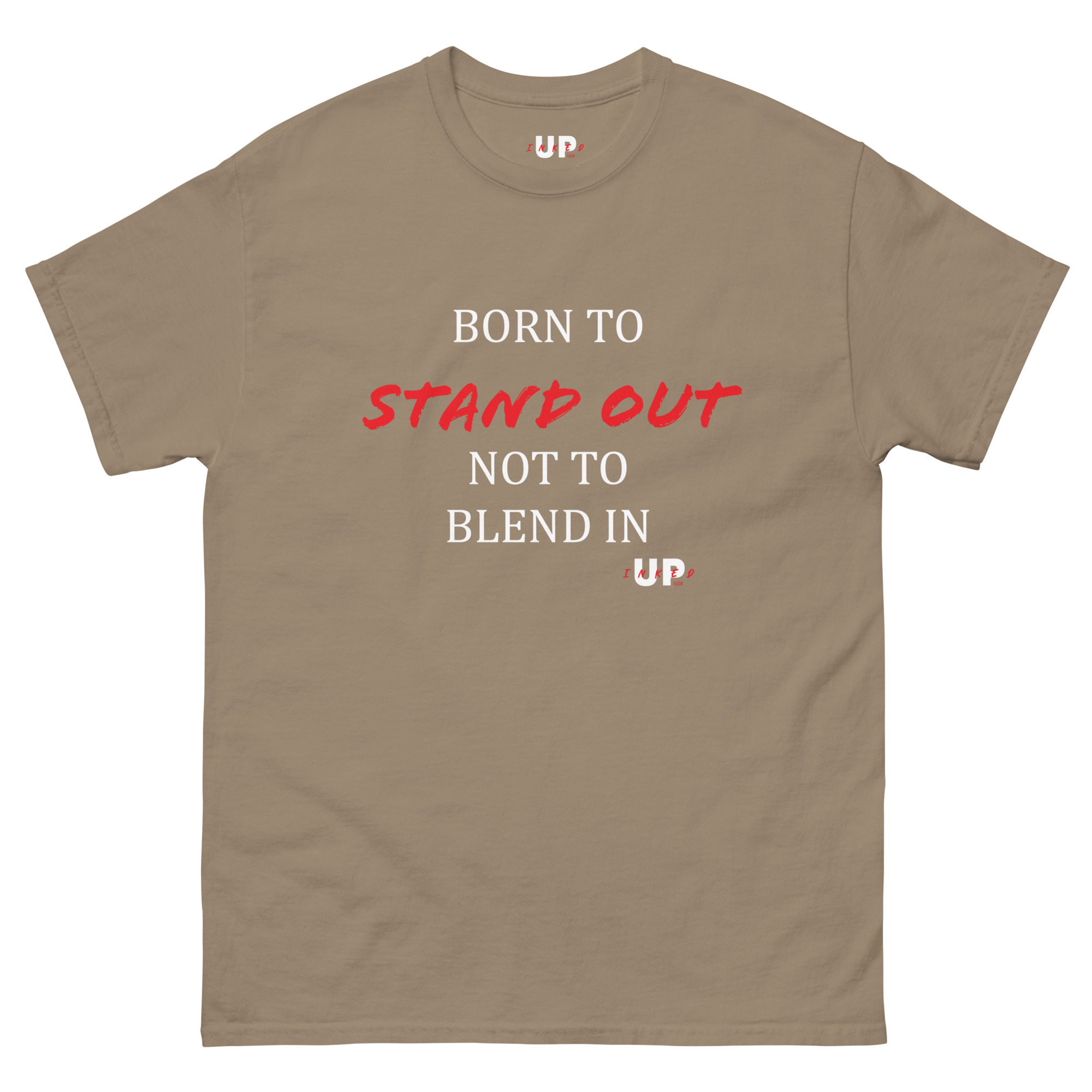 BORN TO STAND OUT NOT TO BLEND IN Unisex T-Shirt - Image 27