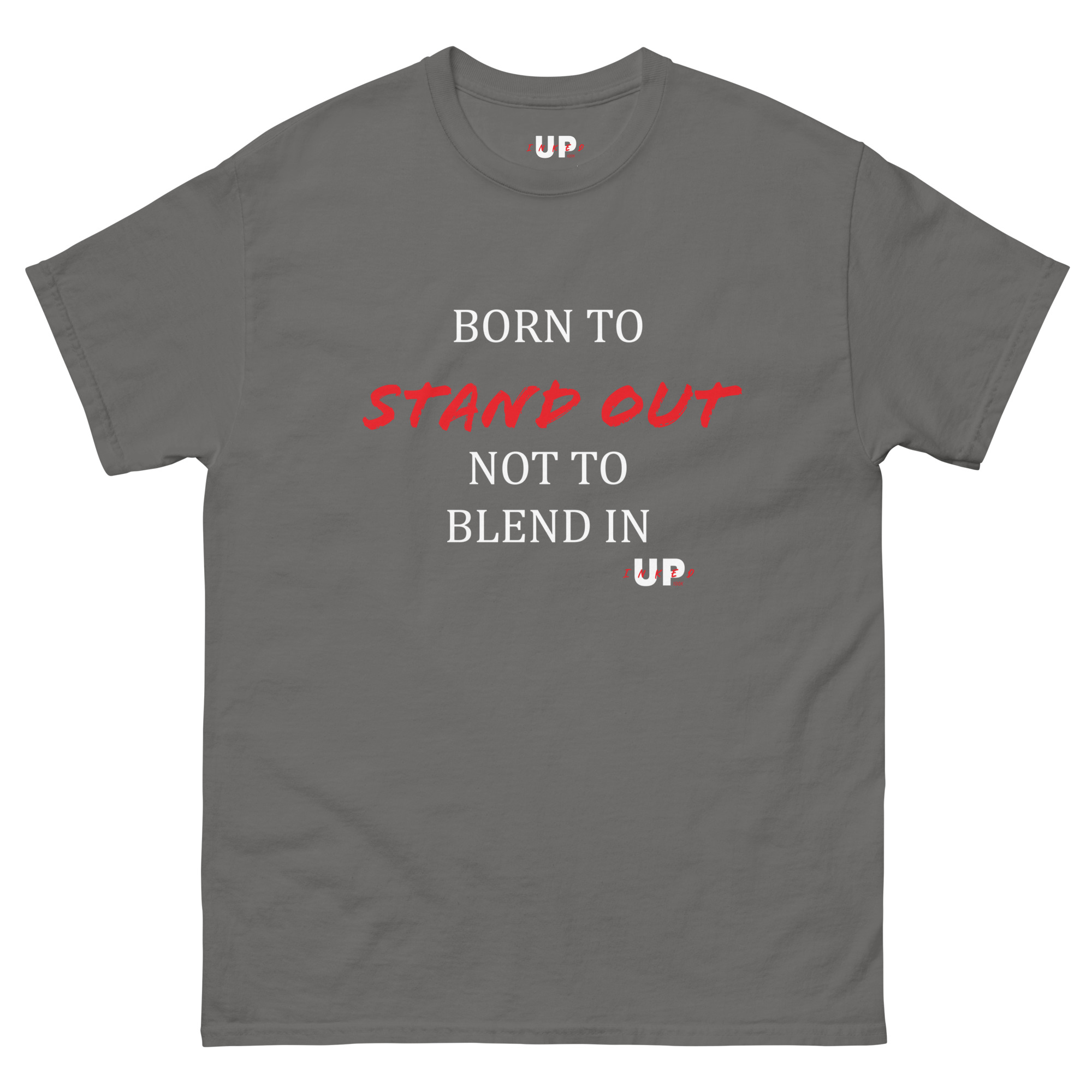 BORN TO STAND OUT NOT TO BLEND IN Unisex T-Shirt - Image 19