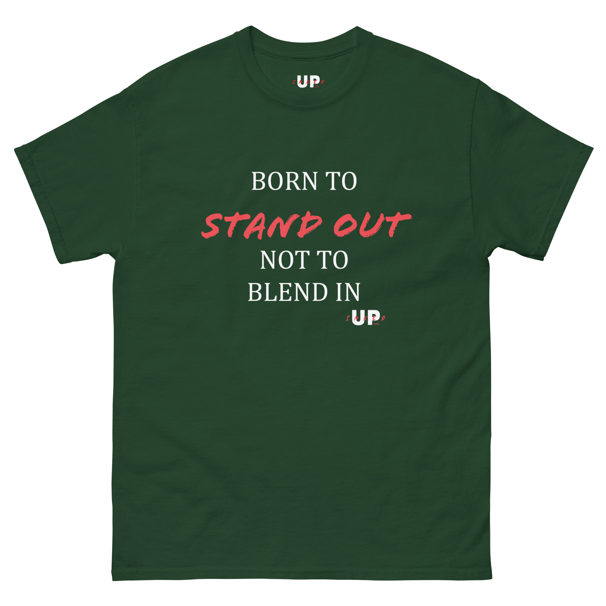 BORN TO STAND OUT NOT TO BLEND IN Unisex T-Shirt - Image 7