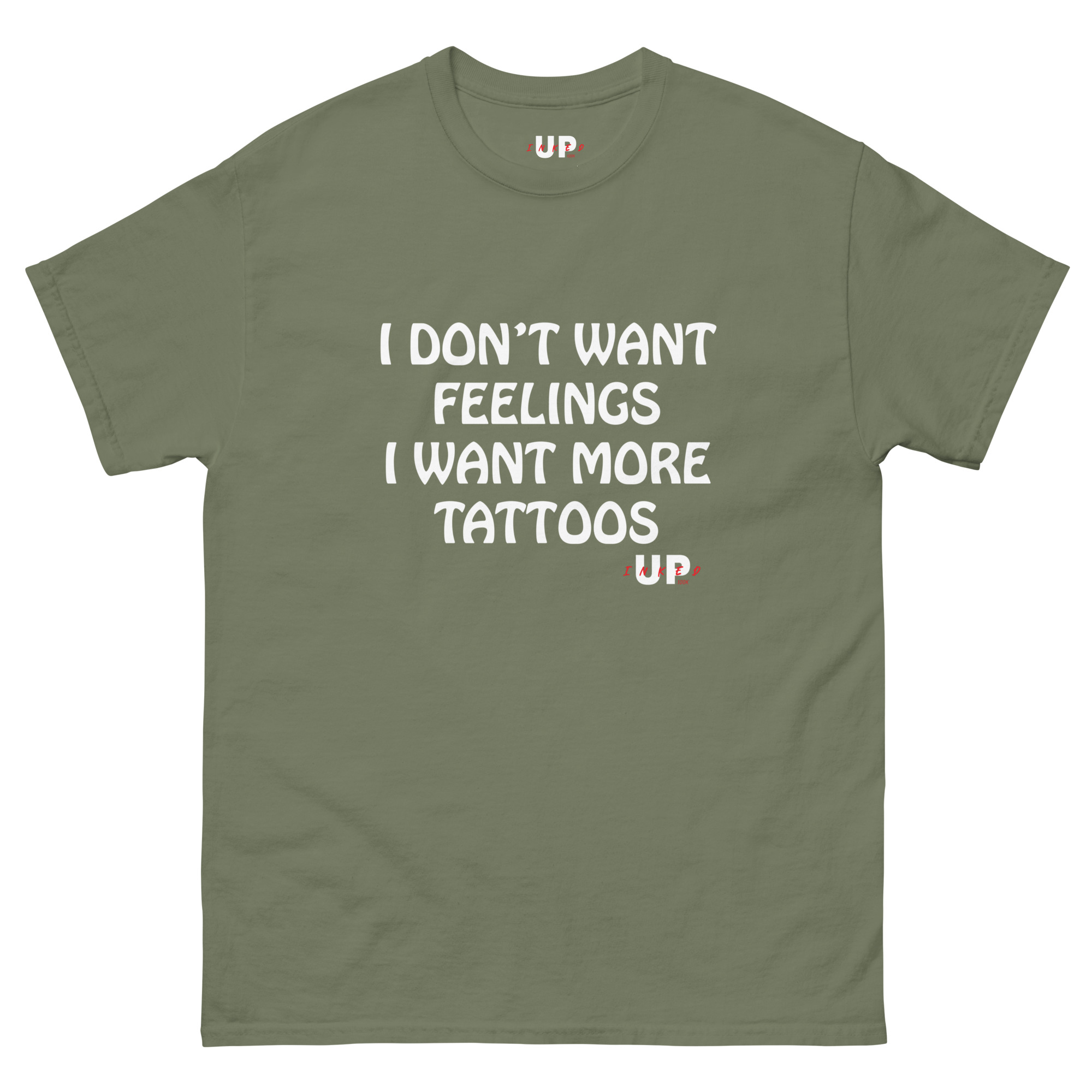 I DON'T WANT FEELINGS I WANT MORE TATTOOS Unisex T-Shirt - Image 21