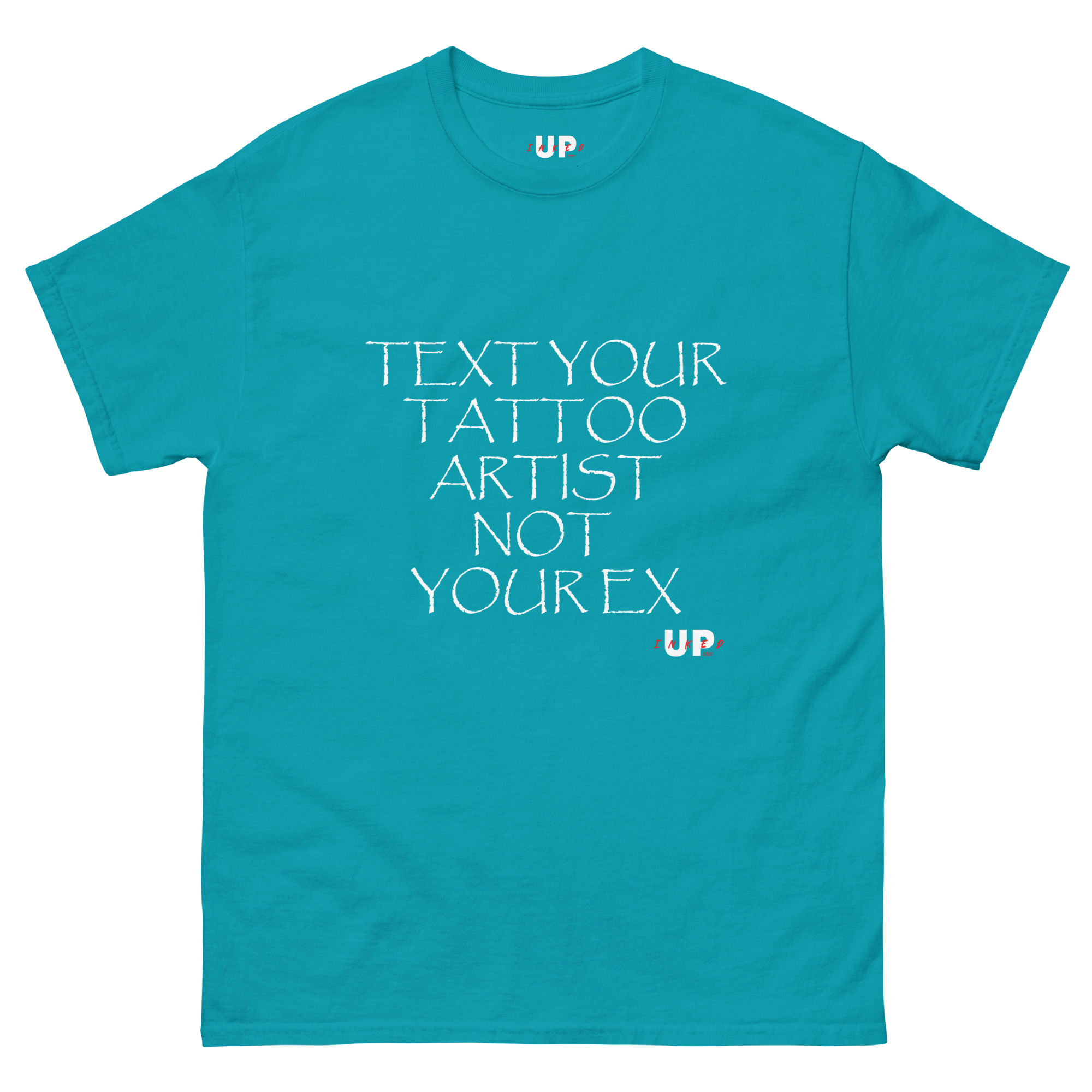 TEXT YOUR TATTOO ARTIST NOT YOUR EX Unisex T-Shirt - Image 23