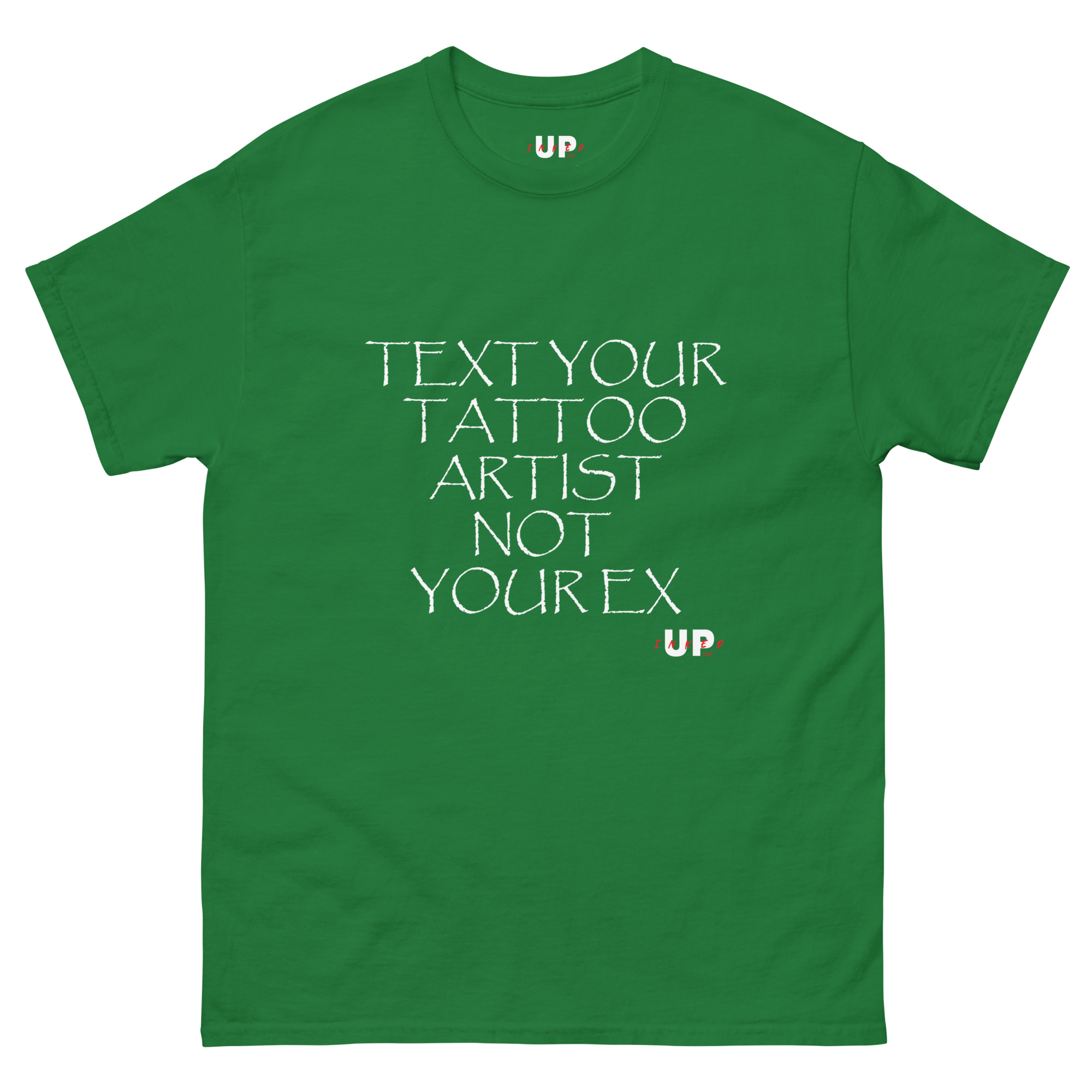 TEXT YOUR TATTOO ARTIST NOT YOUR EX Unisex T-Shirt - Image 15