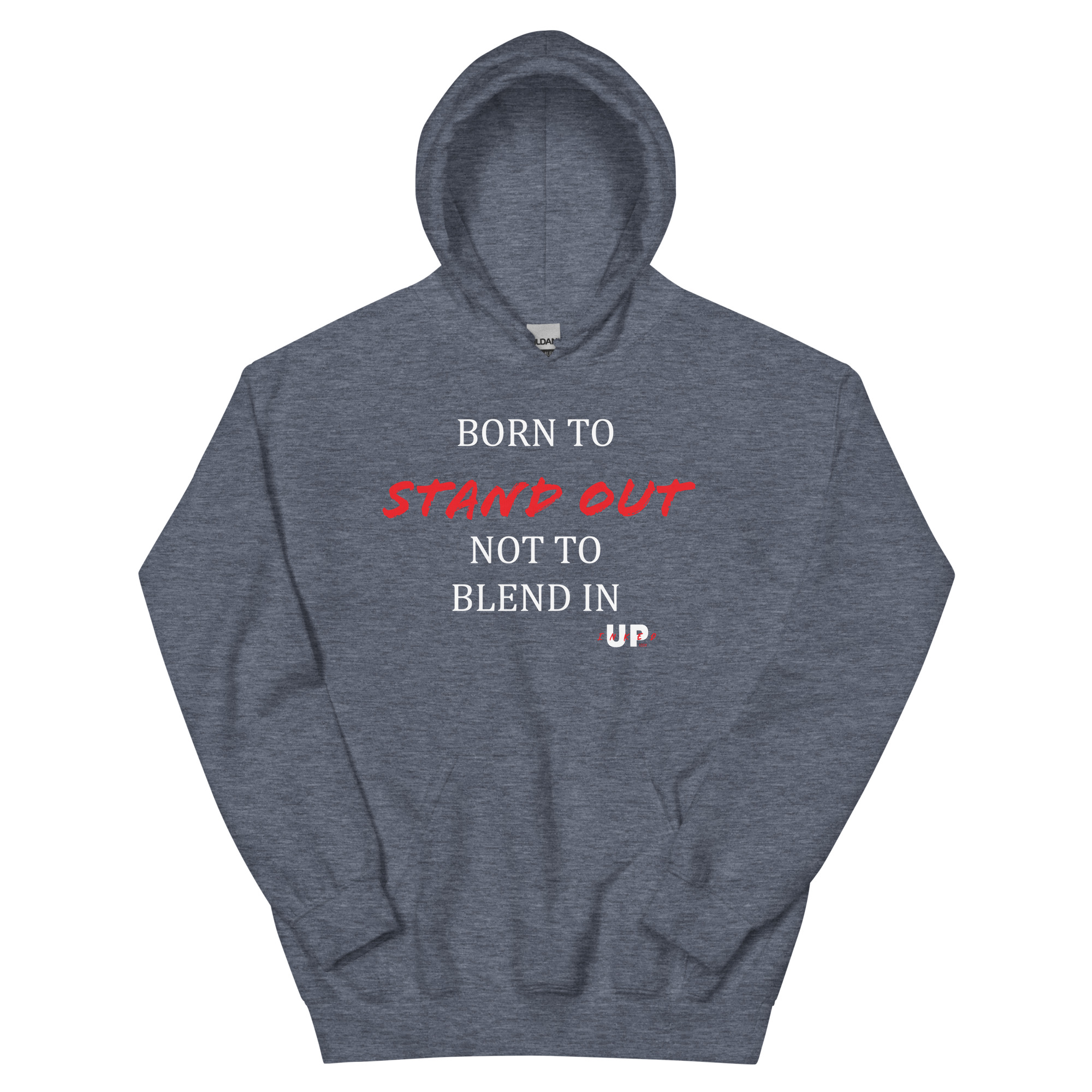 BORN TO STAND OUT NOT TO BLEND IN Unisex Hoodie - Image 19