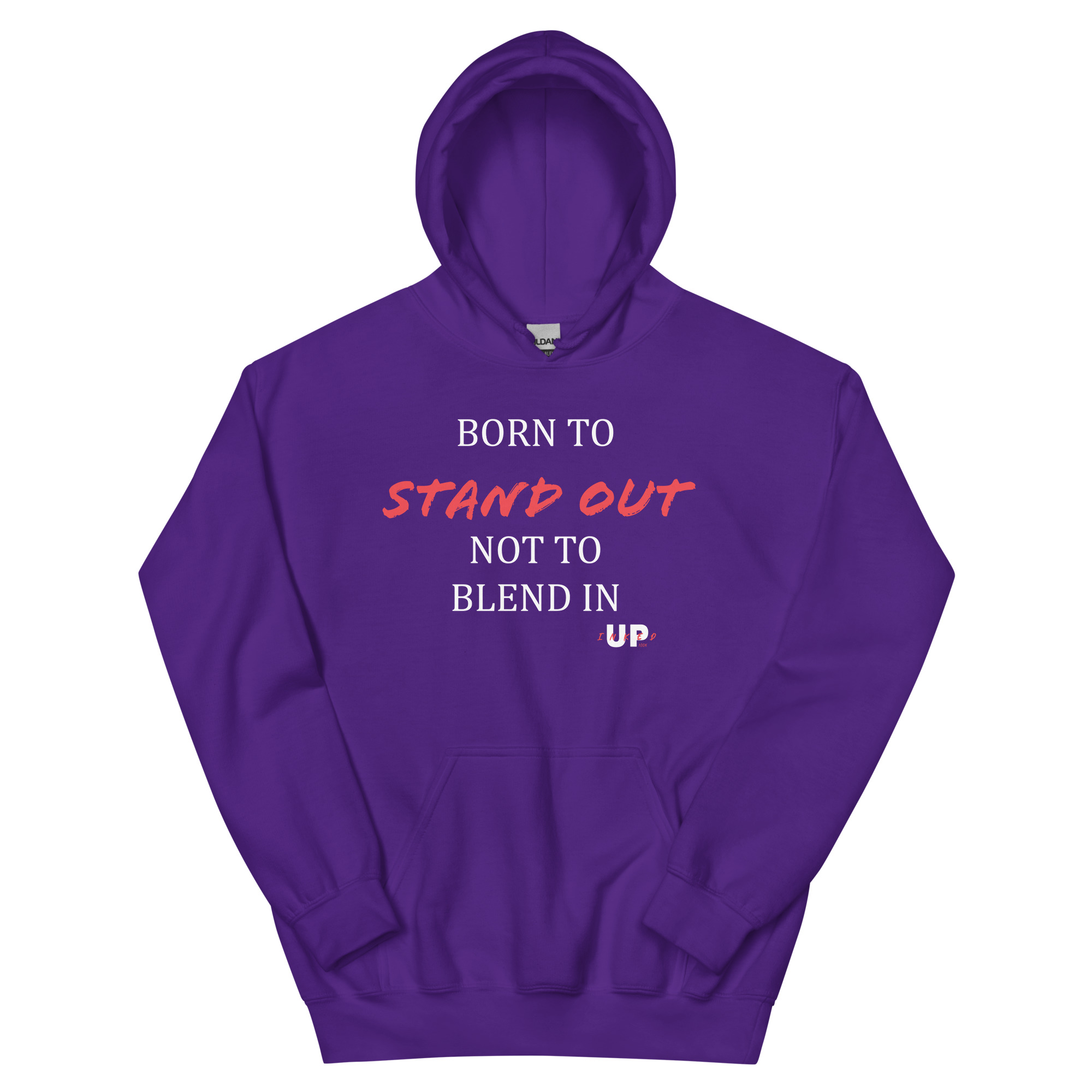 BORN TO STAND OUT NOT TO BLEND IN Unisex Hoodie - Image 9