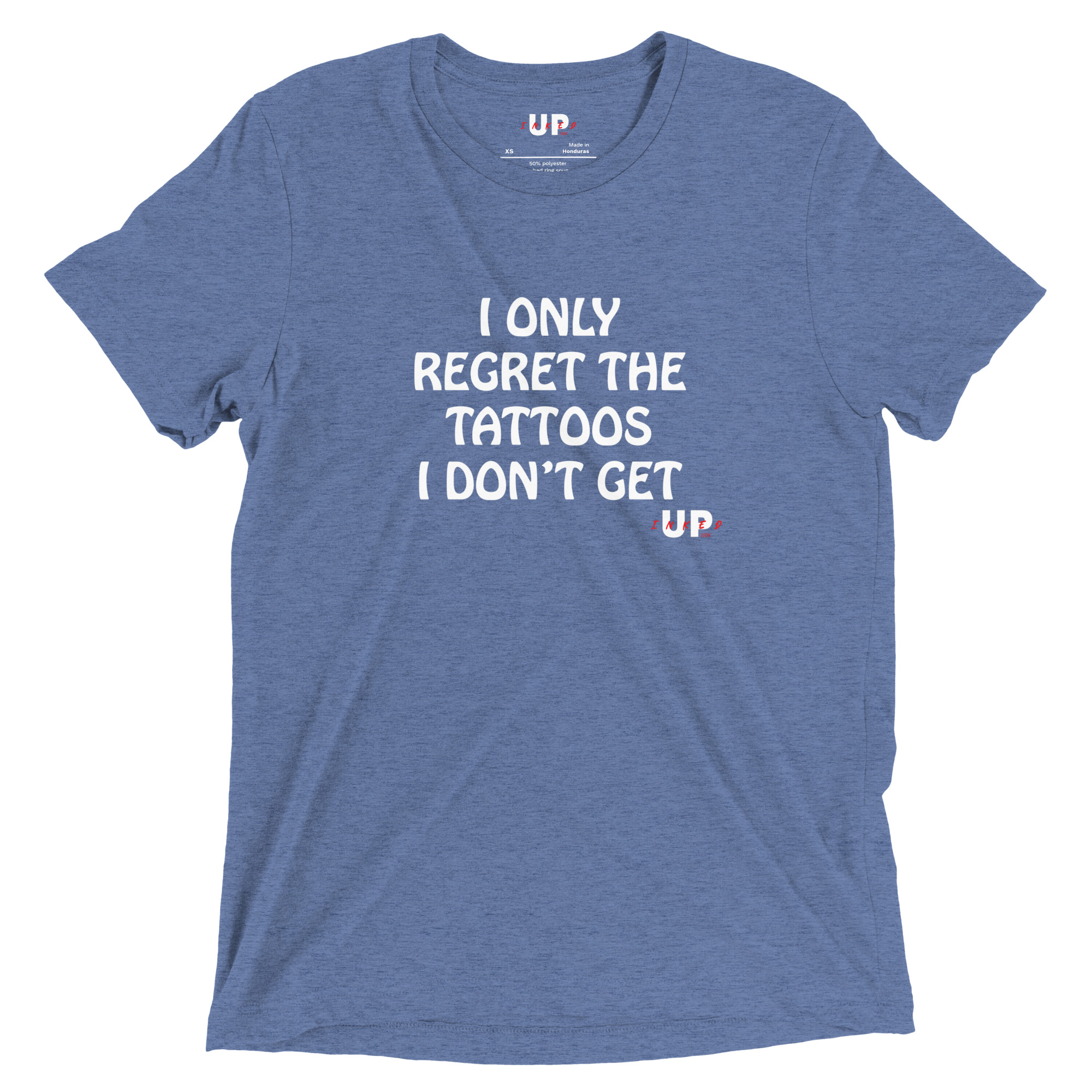 I ONLY REGRET THE TATTOOS I DON'T GET Mens Tri-Blend T-Shirt - Image 15