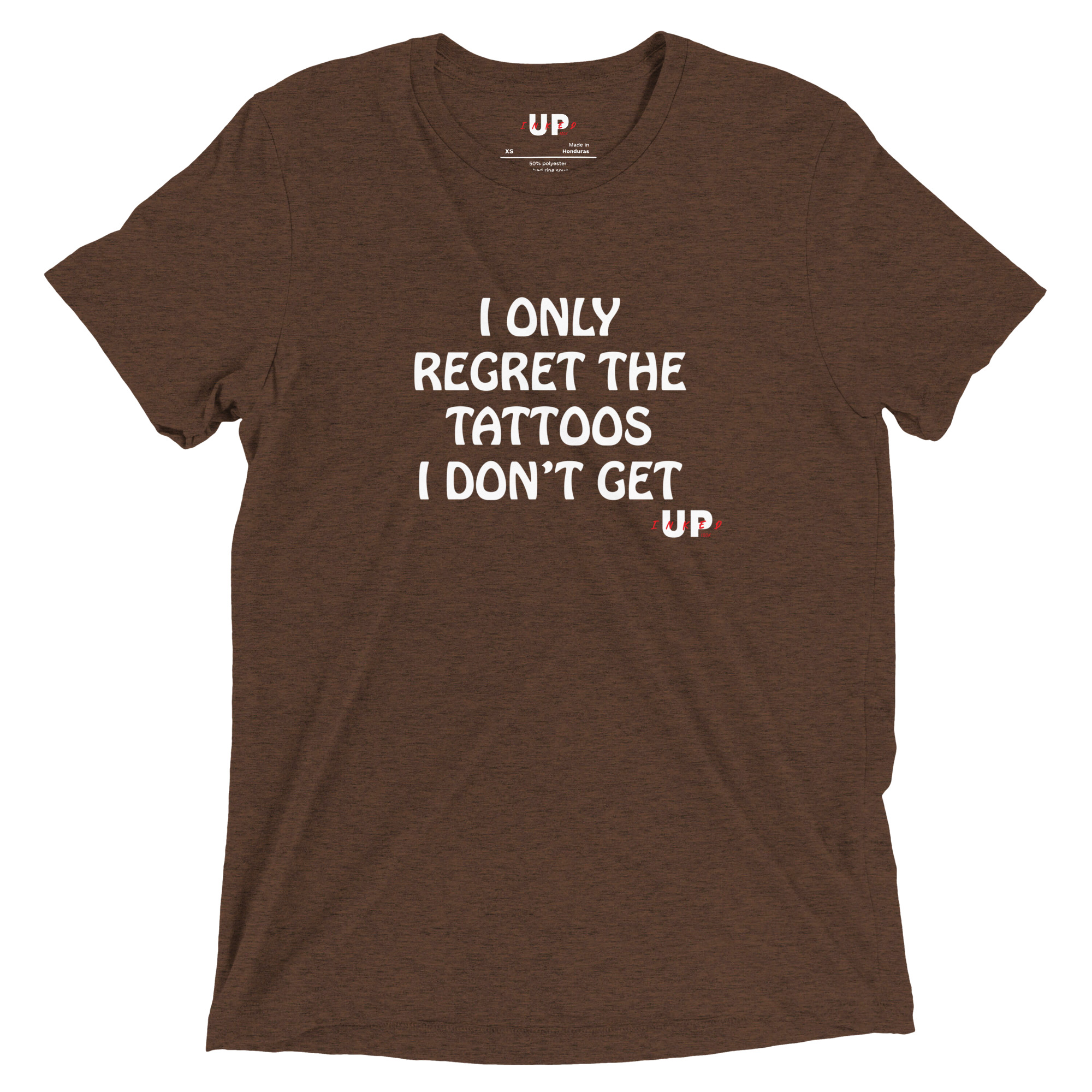 I ONLY REGRET THE TATTOOS I DON'T GET Mens Tri-Blend T-Shirt - Image 7