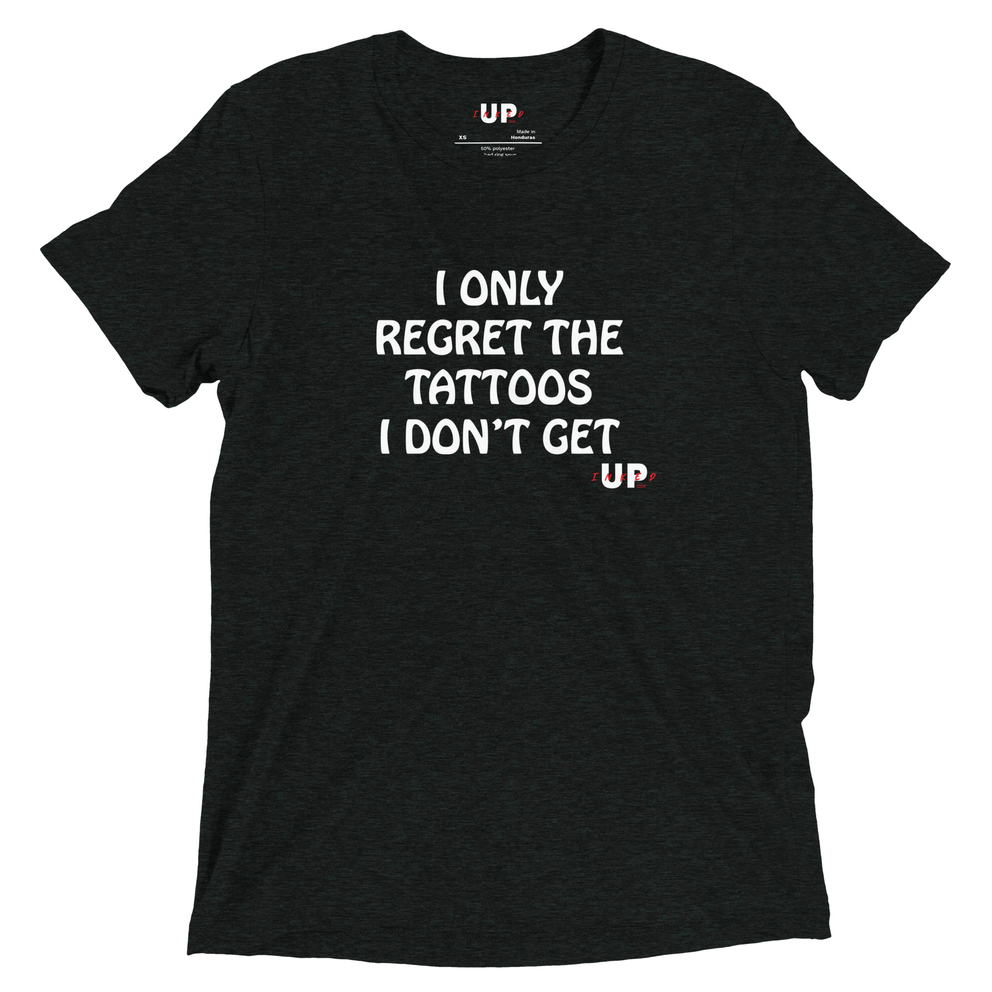 I ONLY REGRET THE TATTOOS I DON'T GET Mens Tri-Blend T-Shirt - Image 3