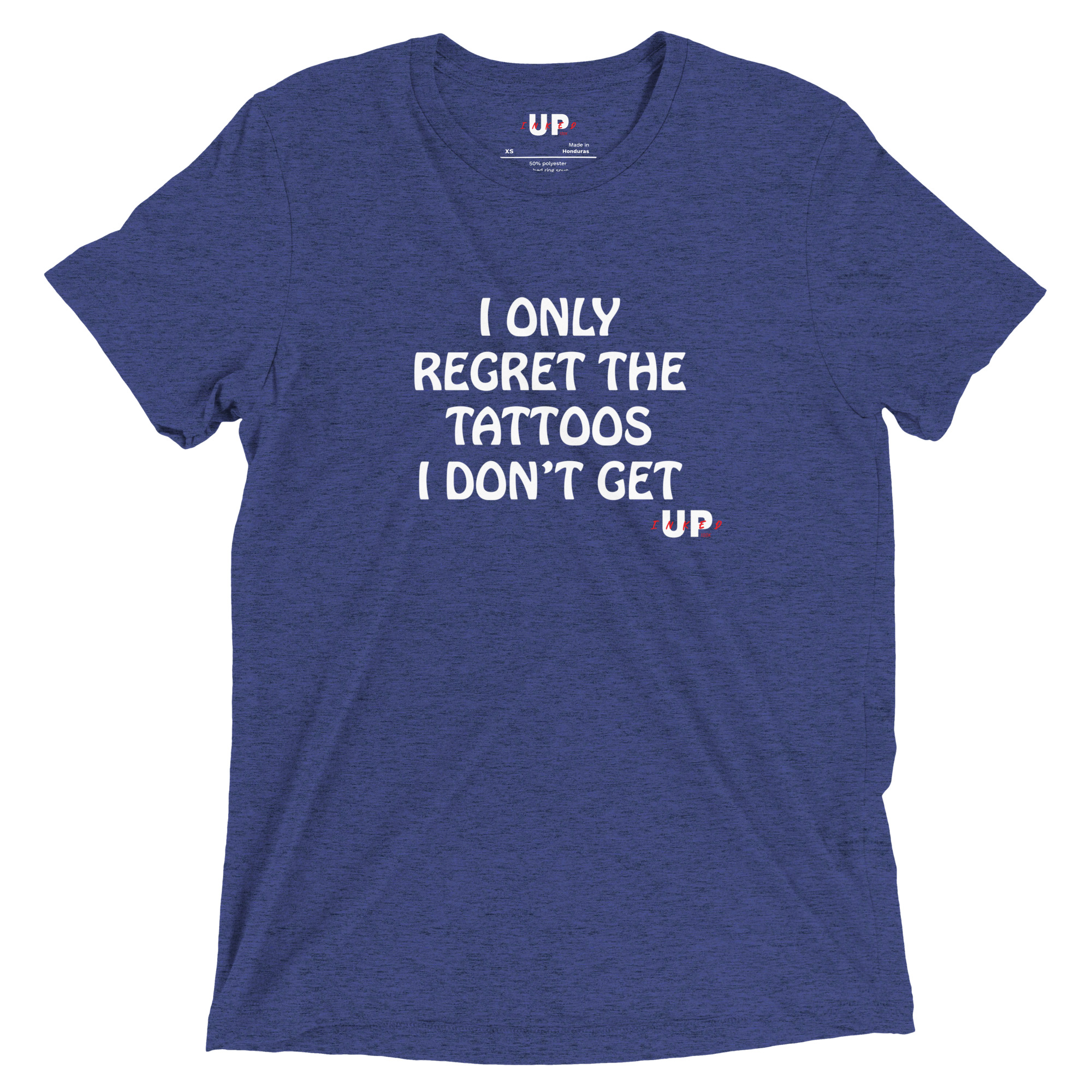 I ONLY REGRET THE TATTOOS I DON'T GET Mens Tri-Blend T-Shirt - Image 11