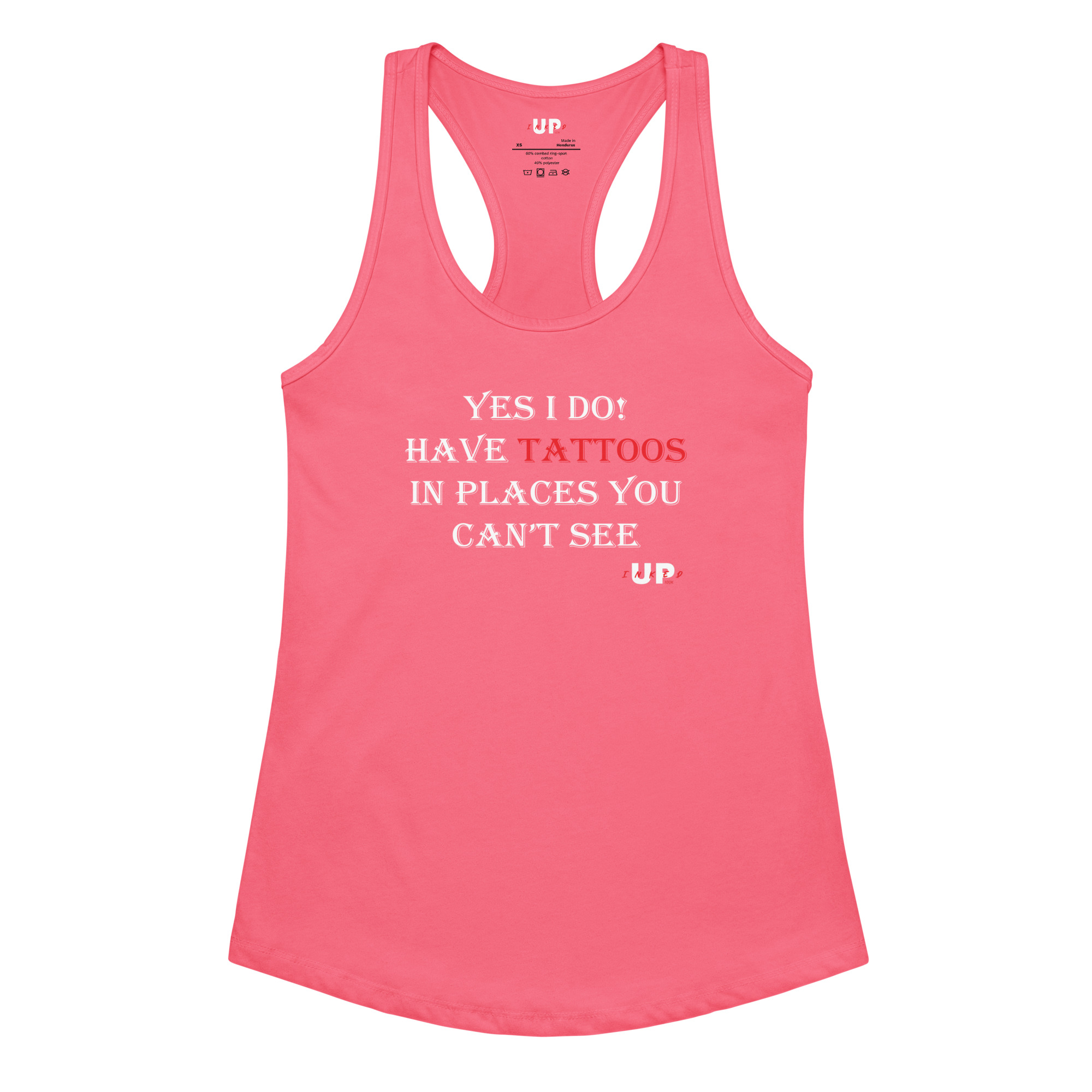 YES I DO! HAVE TATTOOS IN PLACES YOU CAN'T SEE Womens Tank - Image 4