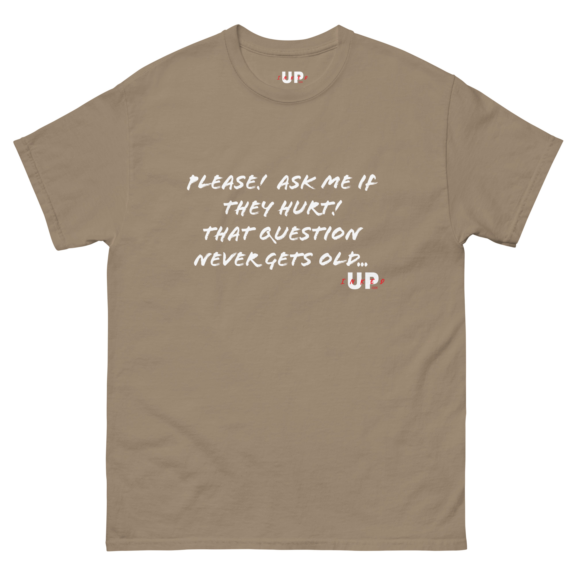 PLEASE! ASK ME IF THEY HURT! THAT QUESTION NEVER GETS OLD... Unisex T-Shirt - Image 21