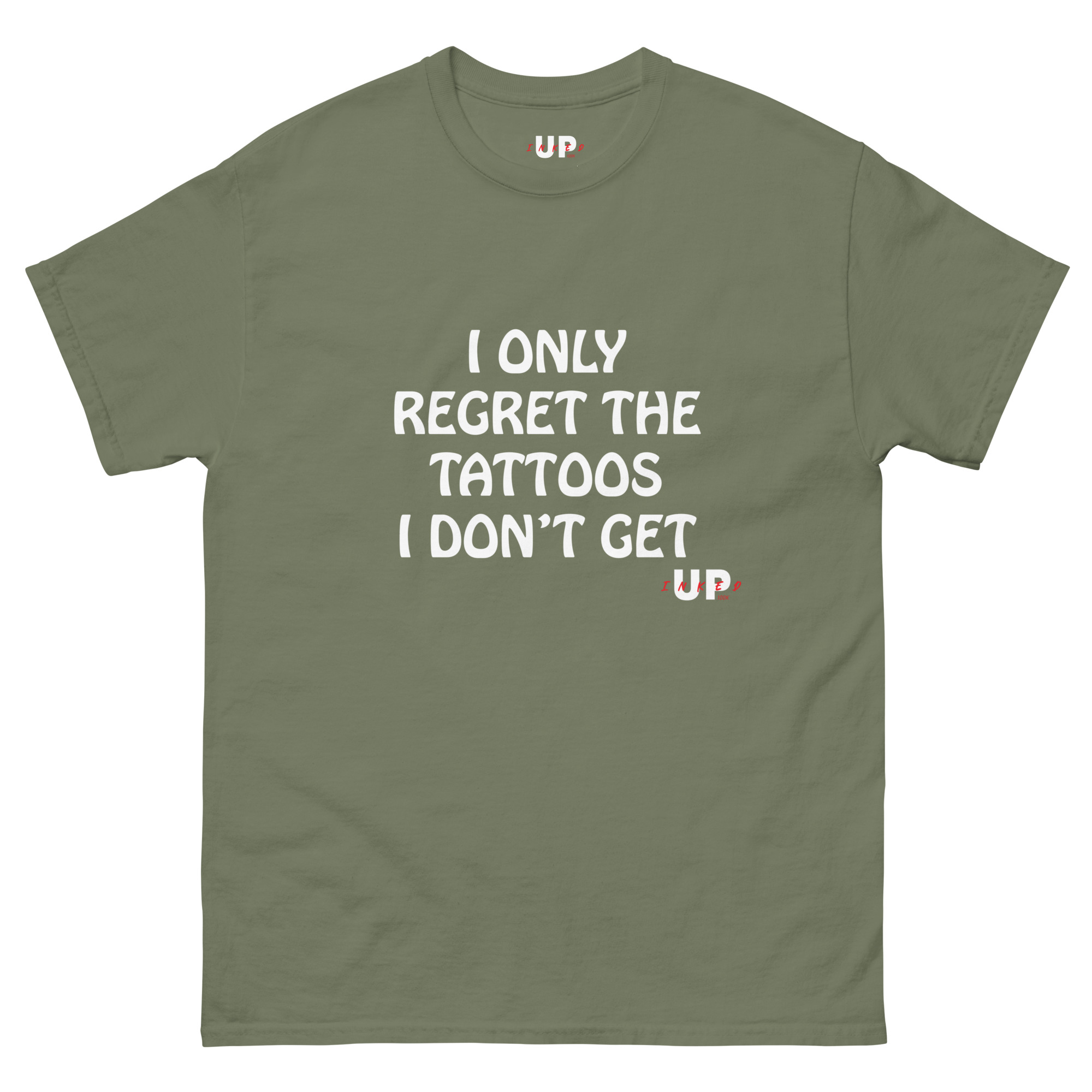 I ONLY REGRET THE TATTOOS I DON'T GET Unisex T-Shirt - Image 12